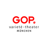 GOP Varieté München GmbH und Co. KG GOP Varieté München GmbH und Co. KG