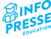 Info-Presse éducation Info-Presse éducation