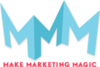 Make Marketing Magic Make Marketing Magic