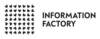Information Factory Information Factory