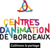ASSOCIATION CENTRES D'ANIMATION DE BORDEAUX CULTIVONS LE PARTAGE ASSOCIATION CENTRES D'ANIMATION DE BORDEAUX CULTIVONS LE PARTAGE