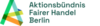 Aktionsbündnis Fairer Handel Berlin Aktionsbündnis Fairer Handel Berlin
